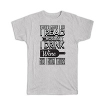 For Book And Wine Lover : Gift T-Shirt Reader Funny Cute Art Print Friendship Co - £14.46 GBP