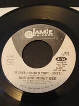 Bob And Honey Bee If Ever I Needed You 45 Record Near Mint Dj Promo Soul Funk - £8.74 GBP