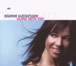 Rigmor Gustafsson Gustafsson Rigmor / Alone With You - Cd - £24.07 GBP