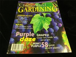 Chicagoland Gardening Magazine Sept/Oct 2002 Purple Daze: Grapes! - £7.86 GBP