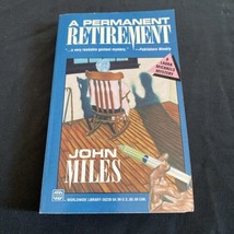 A Permanent Retirement by Miles, John  1584 - £4.21 GBP