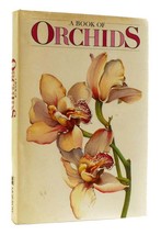 Carl Withner A Book Of Orchids 1st Edition 1st Printing - $50.94