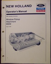 New Holland 890W Windrow Pickup Attachment Operator&#39;s Manual - $10.00