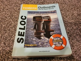 SELOC Yamaha Outboards 1984-96 Repair Manual 1701 - $40.00