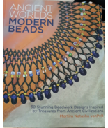 Ancient Worlds Modern Beads : 30 Stunning Beadwork Designs Inspired by T... - $6.09 CAD