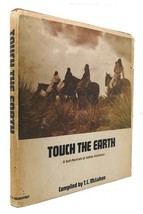 T. C. McLuhan TOUCH THE EARTH A Self-Portrait of Indian Existence 1st Edition 4t - £36.28 GBP