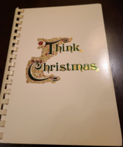 Vintage THINK CHRISTMAS Junior League of Washington DC Crafts Gifts Recipes 5ed - £9.76 GBP