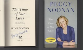 The Time of Our Lives : Collected Writings SIGNED Peggy Noonan NOT Personalized! - £12.95 GBP