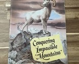 Conquering Impossible Mountains Institute of Basic Youth Conflicts Bill ... - $18.99
