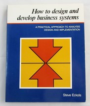 How to Design and Develop Business Systems, paperback - £5.74 GBP