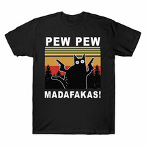 Black Cat Pew Pew Madafakas T-Shirt High Quality Cotton Men and Women - £17.57 GBP