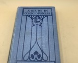 Vintage 1918 A Study In Consciousness By Annie Besant HC  3rd Edition - $65.33