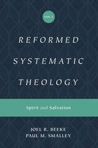 Reformed Systematic Theology, Volume 3: Spirit and Salvation [Hardcover]... - $40.39