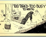 Ken Holmes Comic Too Tired Too Busy To Write UNP Unused Graycraft Postca... - $5.89