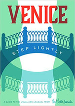 Venice: Step Lightly Map – Folded Map, March 31, 2017 Color Venice Size ... - $15.00