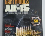 Cartridges of the AR-15: Complete Reference for AR-15 &amp; AR-10 by Patrick... - $19.99