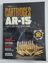 Cartridges of the AR-15: Complete Reference for AR-15 &amp; AR-10 by Patrick Sweeney - £16.01 GBP