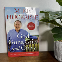 God Guns Grits and Gravy by Mike Huckabee Paperback New York Times Bests... - £7.49 GBP