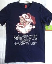 Funny Christmas T-Shirt Men Size Small When Mrs Claus Makes The Naughty List NWT - £10.58 GBP