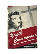 Youth Courageous by Thomas F. Chilcote Vintage 1947 Methodist Church Eva... - $14.25