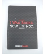 I Was Broke. Now I&#39;m Not. Book by Joseph Sangl Finances Money - $4.94