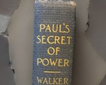 Paul&#39;s Secret of Power by Rollin H. Walker Signed - $19.79