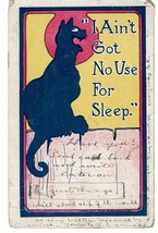 vintage 1906 black cat I Ain&#39;t Got No Use for Sleep Postcard cat meowing moon - £7.78 GBP
