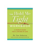 Dr. Sue Johnson&#39;s Hold Me Tight Workbook for Couples Relationship Building - $56.49