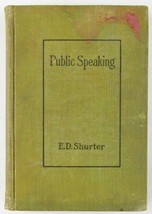 Public Speaking by E.D. Edwin Dubois Shurter, First Edition, 1903, VGC, ... - $34.99