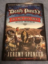 Death Punch&#39;d : Surviving Five Finger Death Punch&#39;s Metal Mayhem by Jeremy... - £21.30 GBP