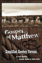 Gospel of Matthew: Simplified Cowboy Version [Paperback] Weatherby, Kevin - $7.92
