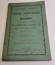 GREAT REFERENCE WATERBURY CLOCK COMPANY CATALOGUE 1867 REGULATORS CALEND... - £14.07 GBP