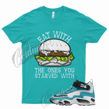 EAT T Shirt for N Air Griffey Max 1 Aquamarine Teal Aqua Freshwater 24 - £20.49 GBP+