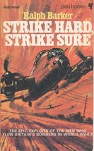 Strike hard, strike sure [Paperback] Ralph Barker - $2.88