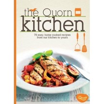 The Quorn Kitchen: 70 Easy, Home Cooked Recipes from Our Kitchen to Yours Author - $59.00