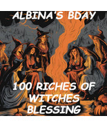 JULY 15-20TH ALBINA&#39;S BDAY 200+ WITCHES 100 EXTREME RICHES OF WITCHES MA... - $199.77
