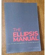 The Ellipsis Manual: Analysis and Engineering of Human Behavior by Hughe... - €17,35 EUR