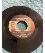 BILL ANDERSON AND JAN HOWARD KNOWING YOURE MINE/DIS-SATISFIED VINYL 45 S... - $8.00