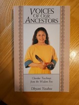 Voices of Our Ancestors: Cherokee Teachings from the Wisdom Fire Dhyani Ywahoo - £19.43 GBP