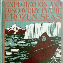 Exploration &amp; Discovery In The Frozen Sea 1896 Victorian Book 1st Edition HC E26 - £94.81 GBP