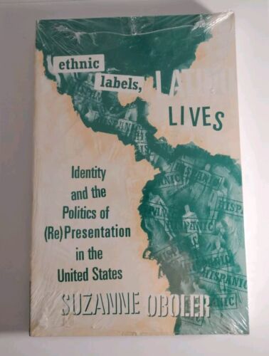ETHNIC LABELS, LATINO LIVES - Suzanne Oboler - Hispanic History, Politic... - $10.36