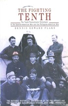 The Fighting Tenth: The Tenth Pennsylvania Volunteers in the Spanish-American... - £37.05 GBP