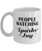 Funny People Watching Mug - My Hobbies Sparks Joy - 11 oz Coffee Cup For Hobby  - £11.76 GBP