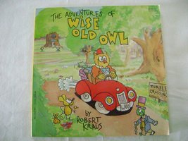 The Adventures of Wise Old Owl Kraus, Robert - $2.99