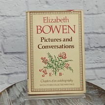 Pictures and Conversations by Elizabeth Bowen 1st Edition 1974, Hardcove... - £15.21 GBP