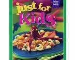 Just for Kids (Easy to make Recipes for Kids) [Paperback] Laurie Profitt - $2.93
