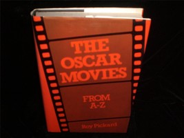 The Oscar Movies From A to Z by Roy Pickard 1977 Movie Book - £15.95 GBP
