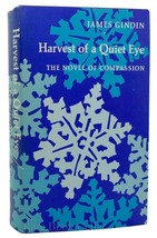 James Gindin Harvest Of A Quiet Eye: The Novel Of Compassion 1st Edition 1st Pr - £36.69 GBP