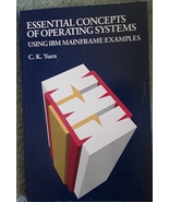Essential Concepts of Operating Systems:- C K Yuen - Softcover - Like New - £35.41 GBP
