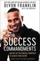 The Success Commandments: Achieve Your Destiny  Brand New free ship - $10.89